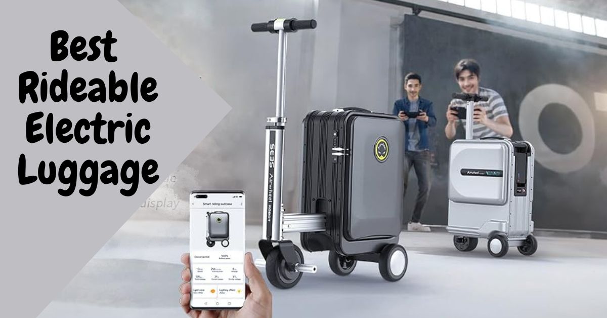 Best Rideable Electric Luggage
